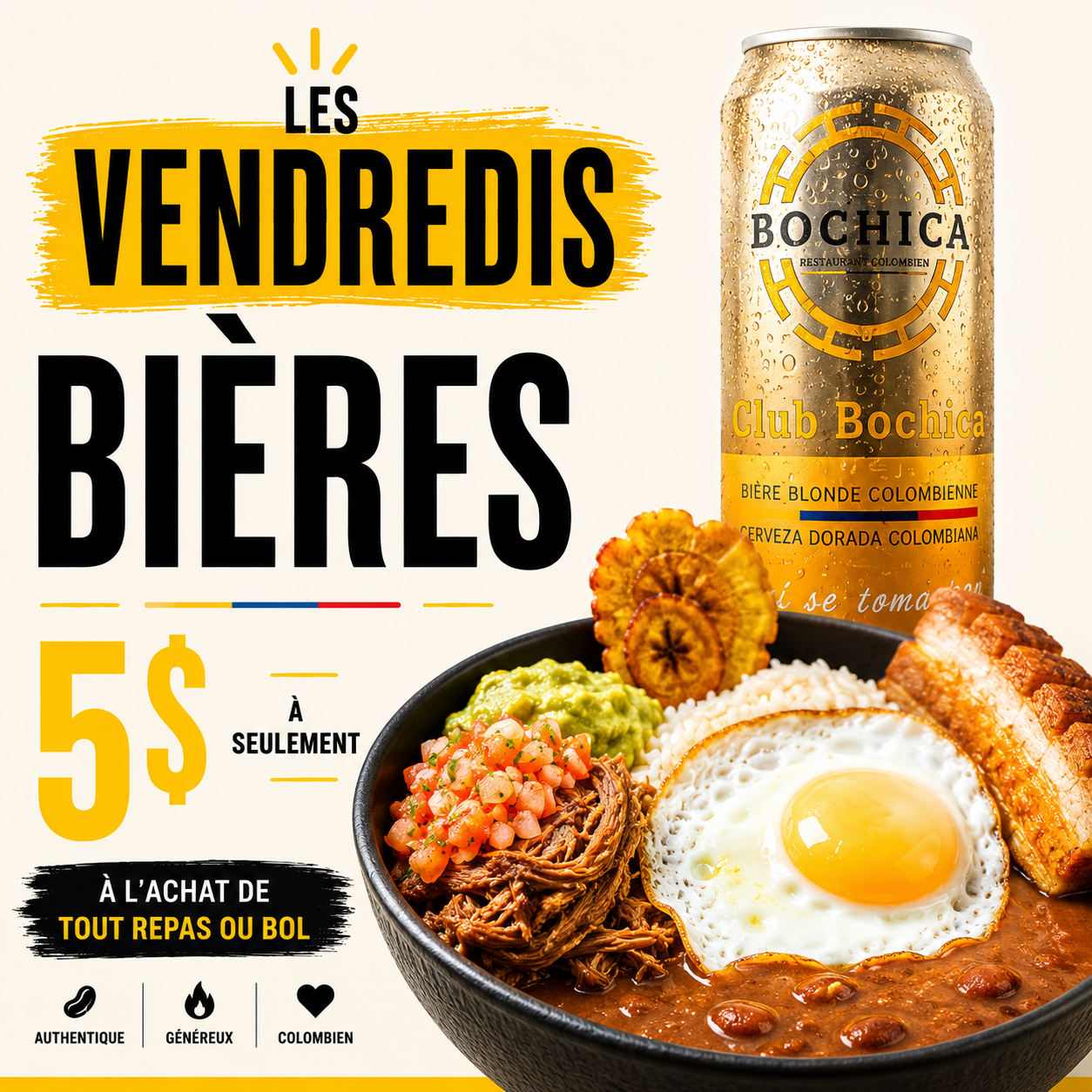 Vendredi : bière Club Bochica à 5 $ à l'achat de tout repas ou bol
